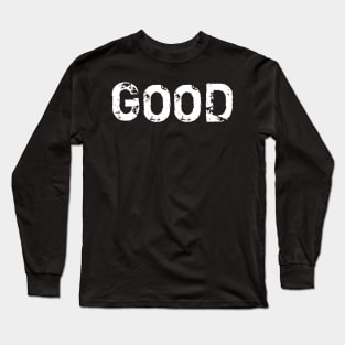 good T-shirt Long Sleeve T-Shirt